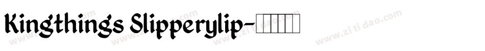 Kingthings Slipperylip字体转换